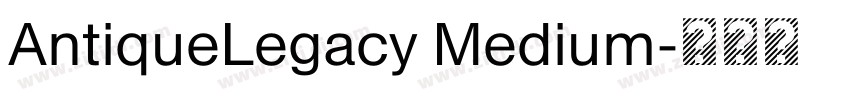 AntiqueLegacy Medium字体转换